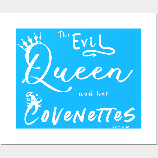 The Evil Queen and her Covenettes Wall Art by Alley Ciz